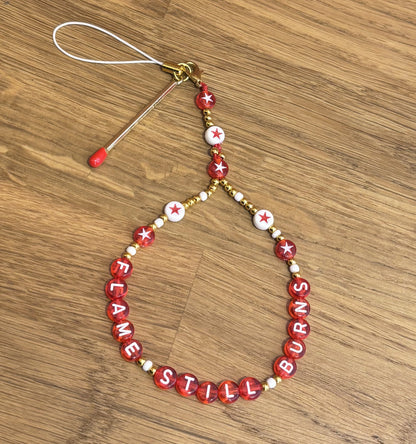 Flame Still Burns ❋ Phone Strap