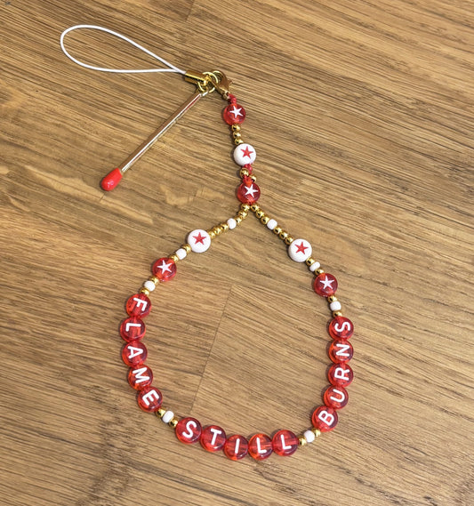Flame Still Burns ❋ Phone Strap