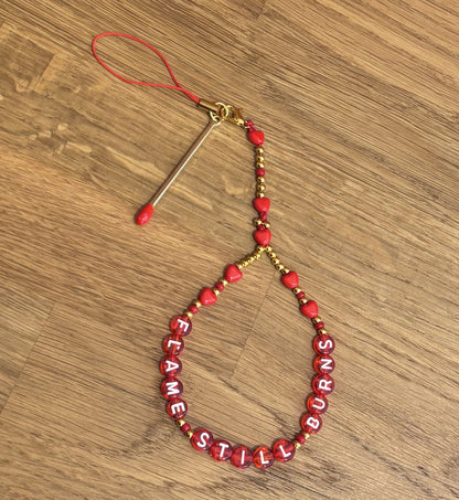 Flame Still Burns ❋ Phone Strap