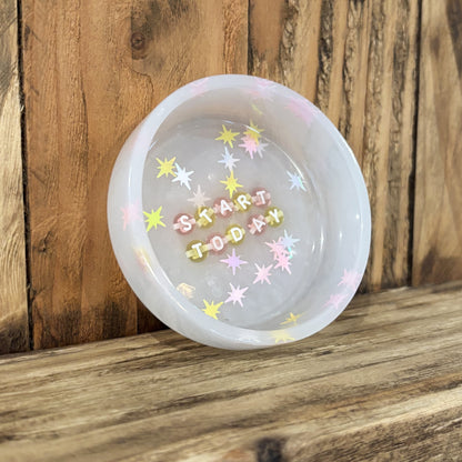 Start Today ❋ Trinket Bowl